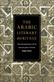 Arabic Literary Heritage, The: The Development of its Genres and Criticism